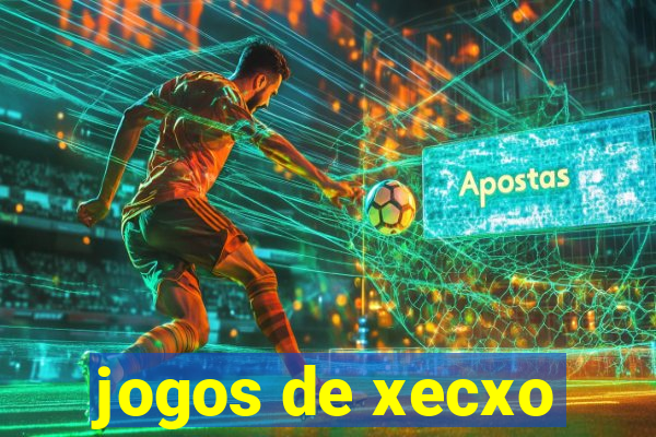 jogos de xecxo